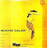 Mucho Calor [Analog]