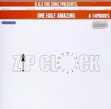 ZIPCLOCK “ONE HALF AMAZING"