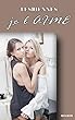 lesbiennes français: je l AIME (histoires pour les lesbiennes) (English Edition)