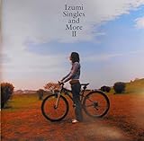 Izumi -Singles and More II-