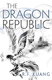 The Dragon Republic (The Poppy War)