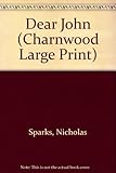 Dear John (Charnwood Large Print)