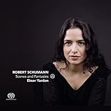 Schumann: Scenes & Fantasies