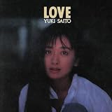 LOVE(UHQCD) - 斉藤由貴 (特典なし)