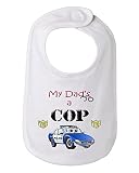 My Dad's a COP Infant Baby Bib, 100% combed ringspun cotton 5.8 ounce (White) by Chic Bad Baby Appar