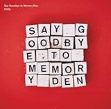Say Goodbye to Memory Den