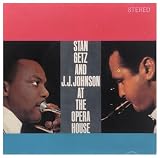 Stan Getz & J.J. Johnson At the Opera House