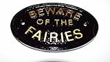 " Beware of the Fairies "フェンス/ガーデン壁または壁プラークSecret友達壁に。