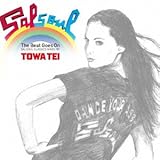 The Beat Goes On �`SALSOUL CLASSICS MIXED BY TOWA TEI