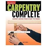 Taunton's Carpentry Complete; Expert Advice from Start to Finish おもちゃ (並行輸入)