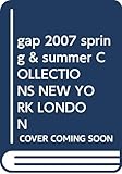 gap 2007 spring & summer COLLECTIONS NEW YORK LONDON