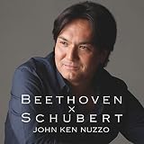 ジョン・健・ヌッツォ/BEETHOVEN×SCHUBERT ベートーヴェン×シューベルト