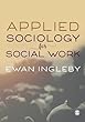 Applied Sociology for Social Work