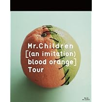 Amazon.co.jp: Mr.Children [(an imitation) blood orange]Tour [Blu  