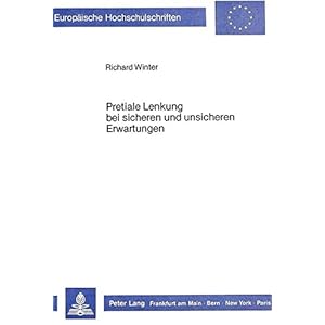 Pretiale Lenkung Bei Sicheren Und Unsicheren Erwartungen (Europaeische Hochschulschriften / European University Studie)