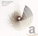 Bernat Vivancos: Blanc (Choral Works)