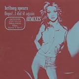 Oops!...I Did It Again