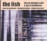 Fish: Live at Olympic Cafe