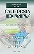 2018 California DMV Permit Test: 300 Drivers Test Questions (including 2018 Driving Laws) (English Edition)