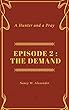 A Hunter and a Pray Episode 2 : The Demand: Romance Paranormal (English Edition)