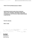 Micromechanics Analysis of Space Simulated Thermal Deformations and Stresses in Continuous Fiber Reinforced Composites