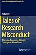 Tales of Research Misconduct: A Lacanian Diagnostics of Integrity Challenges in Science Novels (Library of Ethics and Applied Philosophy)
