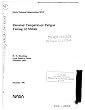 Elevated Temperature Fatigue Testing of Metals