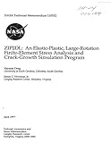 Zip2dl: An Elastic-Plastic, Large-Rotation Finite-Element Stress Analysis and Crack-Growth Simulation Program