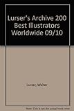 Lurser's Archive 200 Best Illustrators Worldwide 09/10