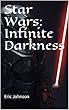 Star Wars: Infinite Darkness (English Edition)