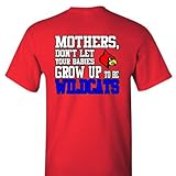 Mothers、Dont Let Your Babies Grow Up To Be Wildcatsレッドシャツの上に 6L レッド