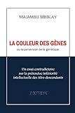 La couleur des gènes: La perversion de la génétique (French Edition)
