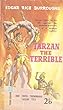 Tarzan the Terrible - [Oxford World'S Classics] Unabridged Version (ANNOTATED)- Edgar Rice Burroughs (English Edition)