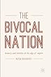 The Bivocal Nation: Memory and Identity on the Edge of Empire