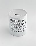 お金ボックスwith I 've reached that age where my brain Wentから" You probably shouldn言えないthat " to " What th