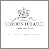 Session Deluxe 1: Eyerer & Chopstick in