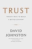 Trust: Twenty Ways to Build a Better Country