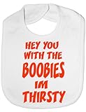 Hey You With The Boobies - Funny Baby/Toddler/Newborn Bib - Baby Gift white by Print4U