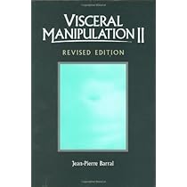 Visceral Manipulation (Revised Edition) : Jean-Pierre Barral