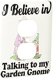 3dRose lsp_105583_6 I Believe In Talking To Garden Gnome 2 Plug Outlet Cover [並行輸入品]