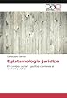 Epistemologia juridica: El cambio social y político conlleva el cambio juridico
