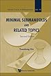 Minimal Submanifolds and Related Topics: With Exercises and Examples (Nankai Tracts in Mathematics)