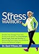 Stress Warrior: Double Your Energy, Focus and Productivity While You Drop Weight, Blood Sugar, Pain and Anxiety by Recovering from Leaky Gut, Oxidative Stress, and Adrenal Fatigue (English Edition)