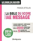 Cover of La Bible du Score IAE Message : Admissions 2014