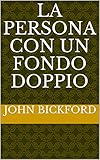 La persona con un fondo doppio (Italian Edition)