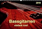 Bassgitarren - einfach cool (Wandkalender 2019 DIN A3 quer): Der Bass - erst wenn er beginnt zu spielen, faengt das Lied wirklich an. (Monatskalender, 14 Seiten )