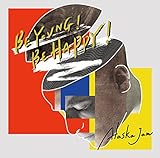 BE YOUNG! BE HAPPY!