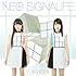NEO SIGNALIFE（初回限定盤）