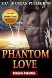 ROMANCE: NAVY SEAL ROMANCE: Phantom Love (Military Bad Boy Pregnancy Romance Collection) (New Adult Alpha Male Paranormal Short Stories Collection) (English Edition)