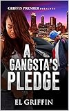 A Gangsta's Pledge (Gangsta Love Series Book 1) (English Edition)